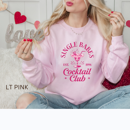 Single Babes Cocktail Club Sweatshirt